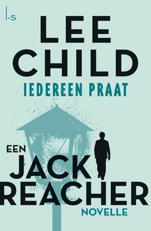 Iedereen praat - Lee Child Iedereen praat - Lee Child