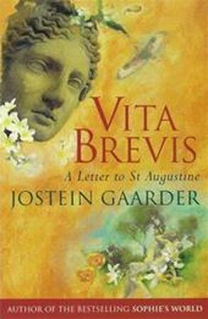 Vita brevis - Jostein Gaarder Vita brevis - Jostein Gaarder