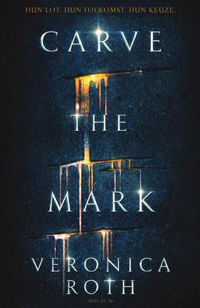 Carve the Mark - Veronica Roth Carve the Mark - Veronica Roth