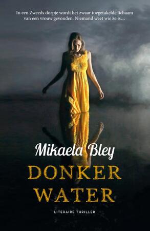 Donker water - Mikaela Bley Donker water - Mikaela Bley