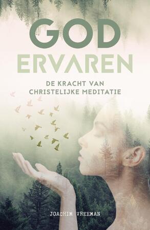 God ervaren - Joachim Vreeman God ervaren - Joachim Vreeman