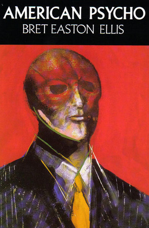American Psycho - Bret Easton Ellis