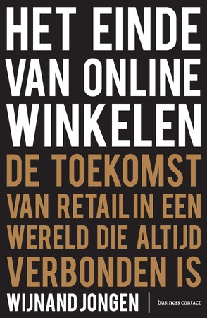 Het einde van online winkelen - Editie Vlaanderen - Wijnand Jongen