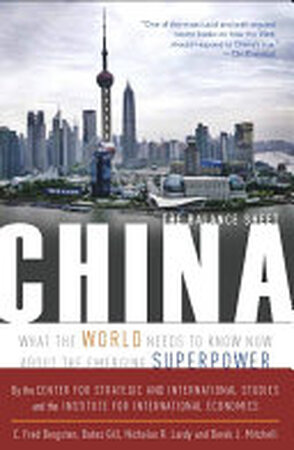 China - C. Fred Bergsten, Bates Gill, Nicholas R. Lardy China - C. Fred Bergsten, Bates Gill, Nicholas R. Lardy