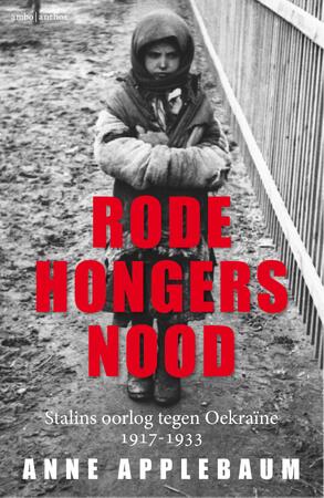 Rode hongersnood - Anne Applebaum Rode hongersnood - Anne Applebaum
