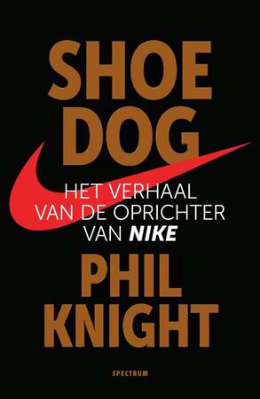 Shoe Dog - Phil Knight Shoe Dog - Phil Knight