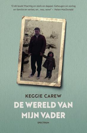 De wereld van mijn vader - Keggie Carew