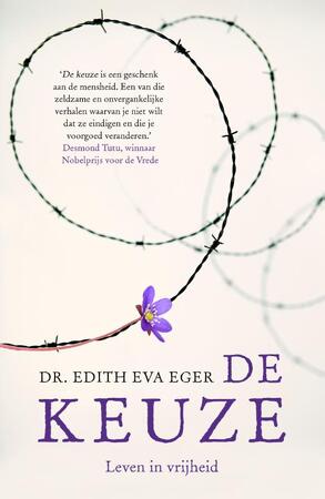 De keuze - Edith Eva Eger De keuze - Edith Eva Eger