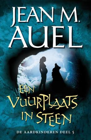 Een vuurplaats in steen - Jean Marie Auel Een vuurplaats in steen - Jean Marie Auel