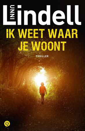 Ik weet waar je woont - Unni Lindell Ik weet waar je woont - Unni Lindell