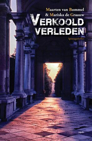 Verkoold verleden - Maarten van Bommel, Mariska de Graauw Verkoold verleden - Maarten van Bommel, Mariska de Graauw