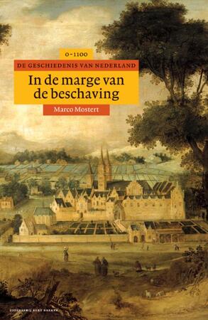 In de marge van de beschaving - Marco Mostert In de marge van de beschaving - Marco Mostert