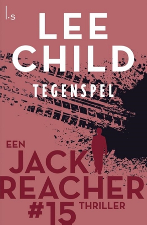 Tegenspel - Lee Child Tegenspel - Lee Child