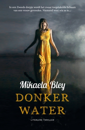 Donker water - Mikaela Bley Donker water - Mikaela Bley
