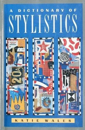 A Dictionary Of Stylistics - Katie Wales