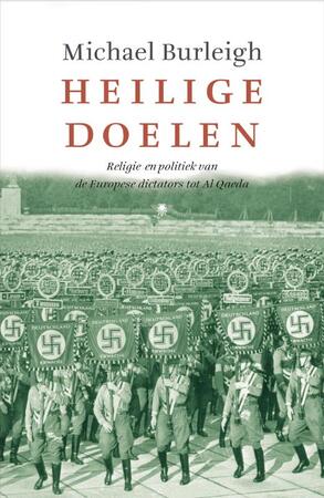 Heilige doelen - Michael Burleigh Heilige doelen - Michael Burleigh