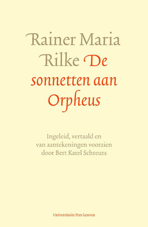 De sonnetten aan Orpheus - Rainer Maria Rilke De sonnetten aan Orpheus - Rainer Maria Rilke