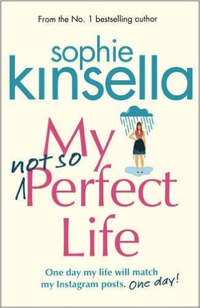 My Not so Perfect Life - Sophie Kinsella My Not so Perfect Life - Sophie Kinsella