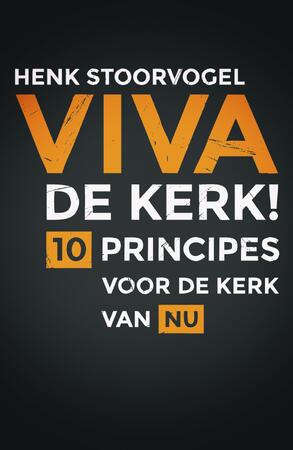 Viva de kerk! - Henk Stoorvogel Viva de kerk! - Henk Stoorvogel