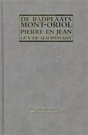 De Badplaats Mont-Oriol - Guy de Maupassant De Badplaats Mont-Oriol - Guy de Maupassant