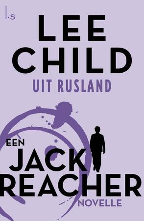 Uit Rusland - Lee Child Uit Rusland - Lee Child