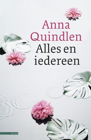Alles en iedereen - Anna Quindlen