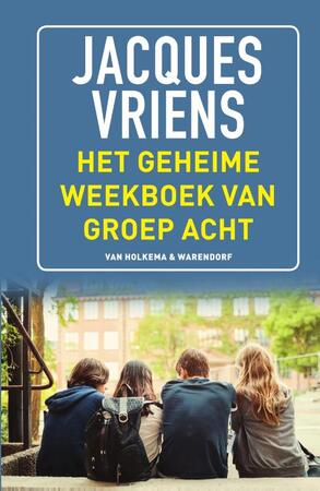 Het geheime weekboek van groep acht - Jacques Vriens Het geheime weekboek van groep acht - Jacques Vriens