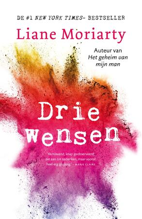 Drie wensen - Liane Moriarty Drie wensen - Liane Moriarty