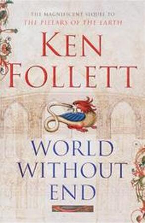 World Without End - Ken Follett World Without End - Ken Follett