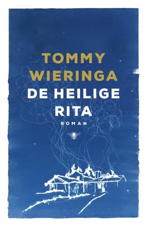 De heilige Rita - Tommy Wieringa De heilige Rita - Tommy Wieringa