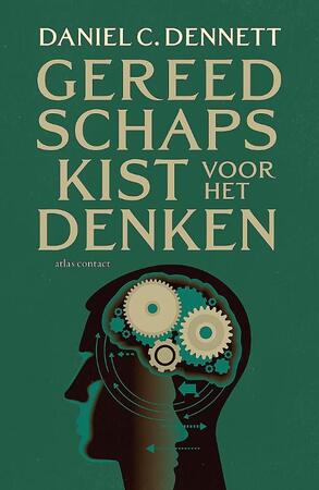 Gereedschapskist voor het denken - Daniel C. Dennett, Daniel Dennett Gereedschapskist voor het denken - Daniel C. Dennett, Daniel Dennett