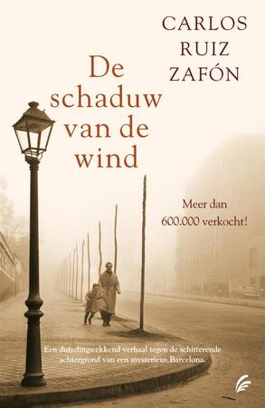 De schaduw van de wind - Carlos Ruiz Zafon