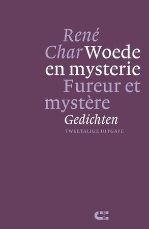 Woede en mysterie ; Fureur et mystère - René Char Woede en mysterie ; Fureur et mystère - René Char