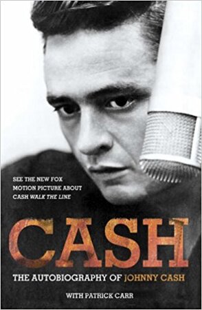 Cash - The Autobiography of Johnny Cash - Johnny Cash Cash - The Autobiography of Johnny Cash - Johnny Cash
