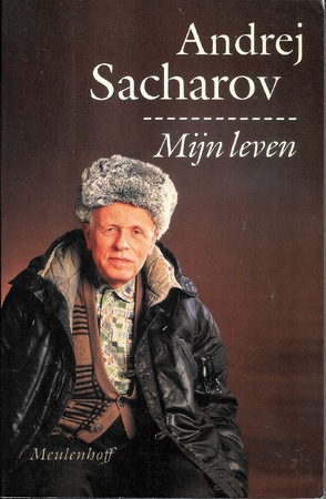 Mijn leven - Andreĭ Sakharov Mijn leven - Andreĭ Sakharov