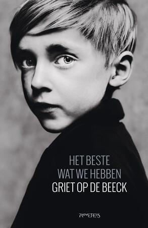 Het beste wat we hebben - Griet Op de Beeck Het beste wat we hebben - Griet Op de Beeck