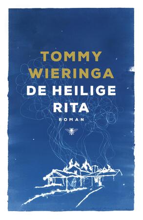 De heilige Rita - Tommy Wieringa De heilige Rita - Tommy Wieringa