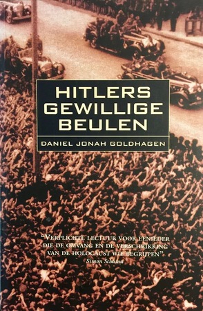 Hitlers gewillige beulen - Daniel Jonah Goldhagen Hitlers gewillige beulen - Daniel Jonah Goldhagen