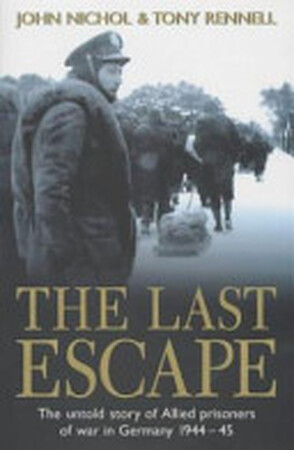 The Last Escape - John Nichol, Tony Rennell