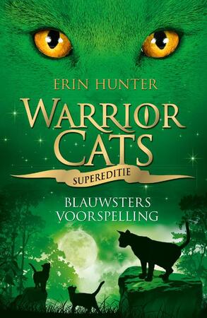 Blauwsters voorspelling - Warrior Cats supereditie - Erin Hunter Blauwsters voorspelling - Warrior Cats supereditie - Erin Hunter