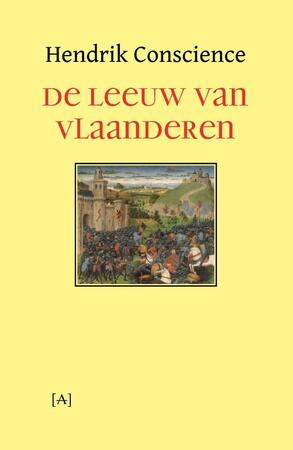 De Leeuw van Vlaanderen - Hendrik Conscience De Leeuw van Vlaanderen - Hendrik Conscience