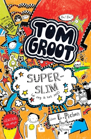 Tom Groot 4 - Superslim (al zeg ik het zelf) - Liz Pichon