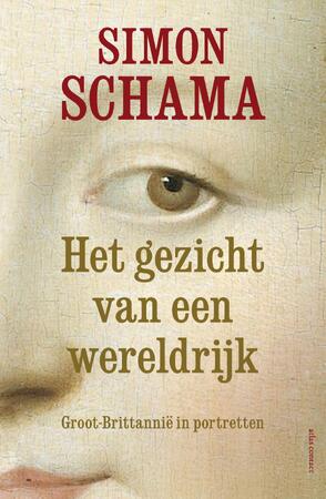 Het gezicht van een wereldrijk - Simon Schama Het gezicht van een wereldrijk - Simon Schama