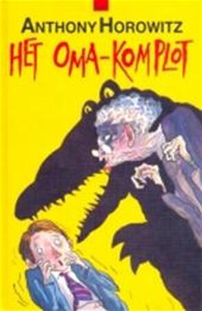 Het oma-complot - Anthony Horowitz Het oma-complot - Anthony Horowitz
