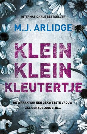 Klein klein kleutertje - M.J. Arlidge Klein klein kleutertje - M.J. Arlidge