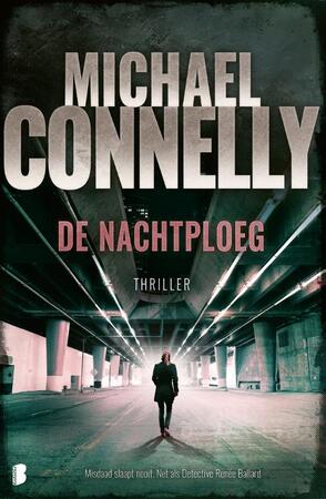 De nachtploeg - Michael Connelly De nachtploeg - Michael Connelly