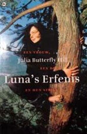 Luna's erfenis - Julia Butterfly Hill, Annemarie Verbeek