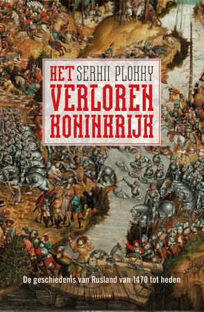 Het verloren koninkrijk - Serhii Plokhy Het verloren koninkrijk - Serhii Plokhy