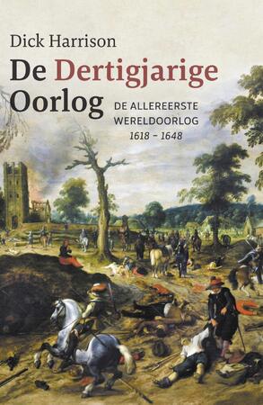 De Dertigjarige Oorlog - Dick Harrison De Dertigjarige Oorlog - Dick Harrison