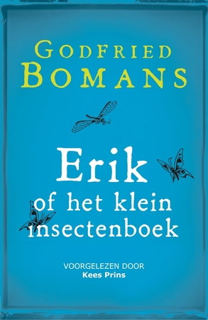 Erik of het klein insectenboek - Godfried Bomans Erik of het klein insectenboek - Godfried Bomans